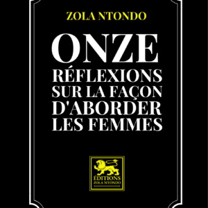 Onze réflexions sur la façon d'aborder les femmes